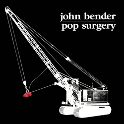 John Bender Pop Surgery Vinyl LP