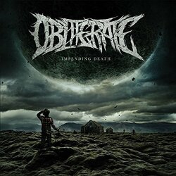 Obliterate Impending Death VINYL LP