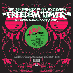 Jon Blues Explosion Spencer Freedom Tower: No Wave Dance Party 2015 VINYL LP