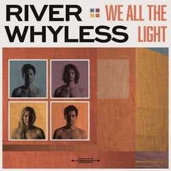 River Whyless We All The Light Vinyl LP