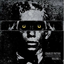 Charley Patton Completeed Works In Chronological Order Volume 1 (180G) Vinyl LP