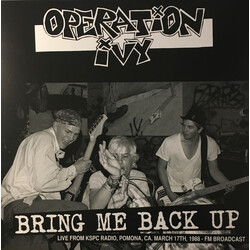 Operation Ivy Bring Me Back Up Live From KSPC Radio,Pomona,CA March 17th, 1988 - FM Broadcast