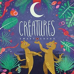 Sweet Crude Creatures VINYL LP