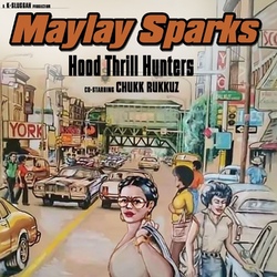 Maylay Sparks Hood Thrill Hunters VINYL LP