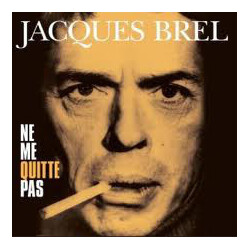 Brel Jacques Ne Me Quitte Pas (180G) VINYL LP