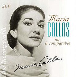 Maria Callas Incomparable (180G) VINYL LP