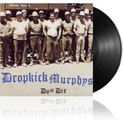Dropkick Murphys Do Or Die VINYL LP