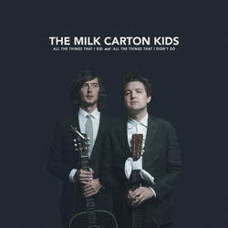 Milk Carton Kids All The Things That I Did And VINYL LP