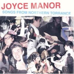 Joyce Manor Songs From Northern Torrance VINYL LP