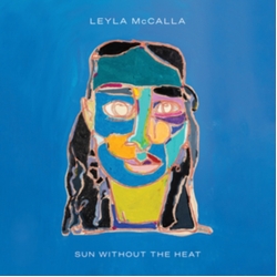 Leyla Mccalla Sun Without The Heat VINYL LP