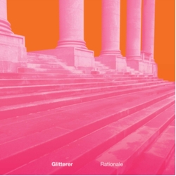 Glitterer Rationale COLOR VINYL LP