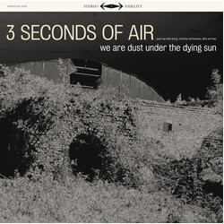 Three Seconds Of Air We Are Dust Under The Dying Sun (180G/ LP/Cd) VINYL LP