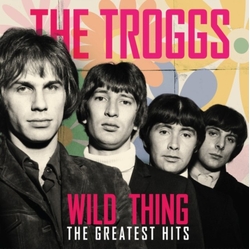 Troggs Wild Thing - The Greatest Hits VINYL LP