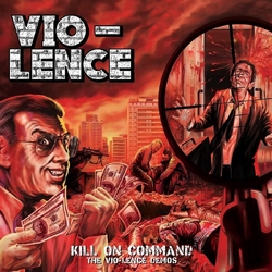 Vio-Lence Kill On Command Gçô The Vio-Lence VINYL LP