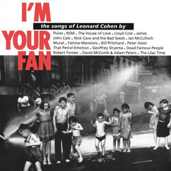 Various Artists I'M Your Fan: Songs Of Leonard Cohen (180G) Vinyl LP