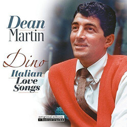 Dean Martin Dino: Italian Love Songs (Bonus Tracks) (180G) Vinyl LP