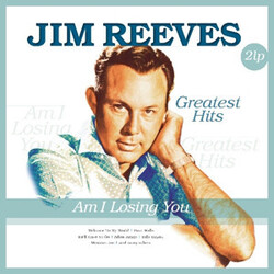 Jim Reeves Greatest Hits: Am I Losing You (180G) Vinyl LP