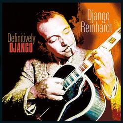 Django Reinhardt Definitively Django (180G) Vinyl LP