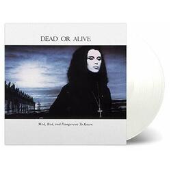 Dead Or Alive Mad Bad & Dangerous To Know (White & Transparent Mixed Vinyl/180G) Vinyl LP