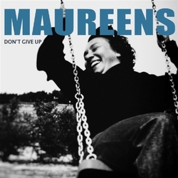 Maureens Don'T Give Up VINYL LP