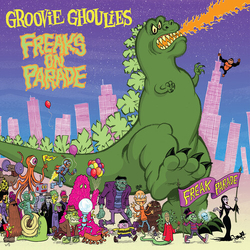 Groovie Ghoulies Freaks On Parade VINYL LP