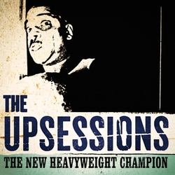 Upsessions New Heavyweight Champion VINYL LP