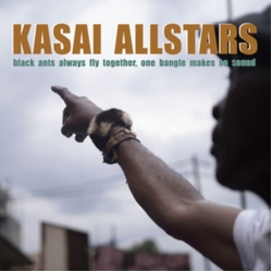 Kasai Allstars Black Ants Always Fly Together One Bangle Makes No Sound VINYL LP