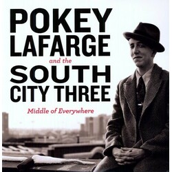Pokey LaFarge & The South City Three Middle Of Everywhere