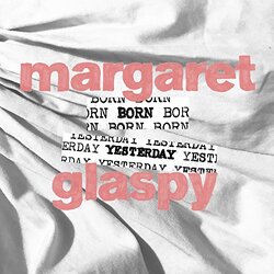 Margaret Glaspy Born Yesterday VINYL LP