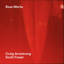 Armstrong Craig / Fraser Scott Rosa Morta VINYL LP