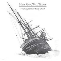Have Gun Will Travel Science From An Easy Chair Vinyl LP