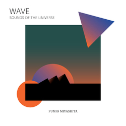 Fumio Miyashita Wave Sounds Of The Universe Vinyl LP