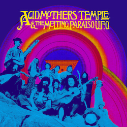 Acid Mothers Temple & The Melting Paraiso U.F.O. Acid Mothers Temple & The Melting Paraiso U.F.O. Vinyl LP
