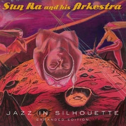 Sun Ra & His Arkestra Jazz In Silhouette VINYL LP