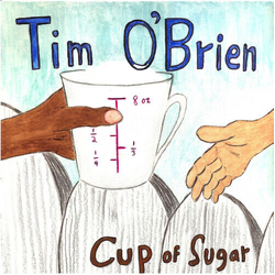 Tim O'Brien Cup Of Sugar VINYL LP