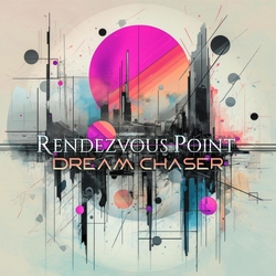 Rendezvous Point Dream Chaser VINYL LP