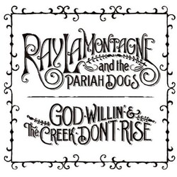 Ray & The Pariah Dogs Lamontagne God Willin' & The Creek Don'T Rise (2 LP/180G) Vinyl LP