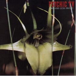 Psychic Tv Dreams Less Sweet Vinyl LP