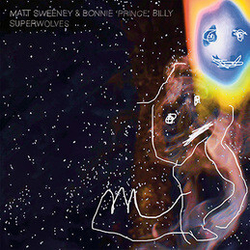 Matt & Bonnie Prince Billy Sweeney Superwolves IMPORT VINYL LP