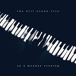 The Bill Evans Trio On A Monday Evening
