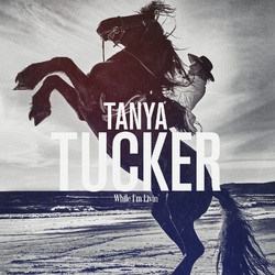 Tanya Tucker While I'M Livin VINYL LP