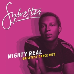 Sylvester Mighty Real (Greatest Dance Hits)