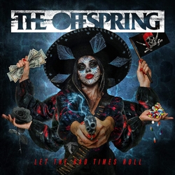 Offspring Let The Bad Times Roll: Tour Edition VINYL LP 7INCH