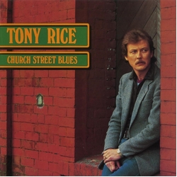 Tony Rice Church Street Blues VINYL LP
