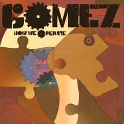 Gomez How We Operate TRANSLUCENT AMBER VINYL LP