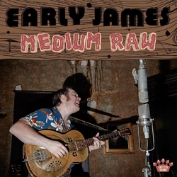 Early James Medium Raw WELL-DONE BROWN VINYL LP