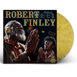 Robert Finley Hallelujah! Don'T Let The Devil Fool Ya YELLOW BLACK SPLATTER VINYL LP