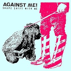 Against Me Shape Shift With Me Vinyl LP
