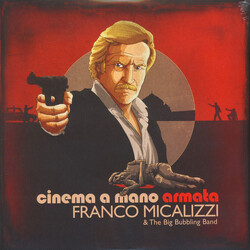 Franco Micalizzi / The Big Bubbling Band Cinema A Mano Armata Vinyl LP