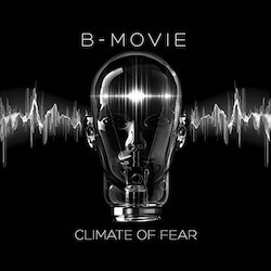 B-Movie Climate Of Fear Vinyl LP